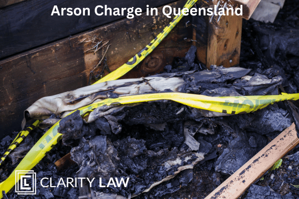 Arson Charge in Queensland