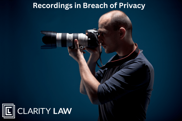 Observations or Recordings in Breach of Privacy