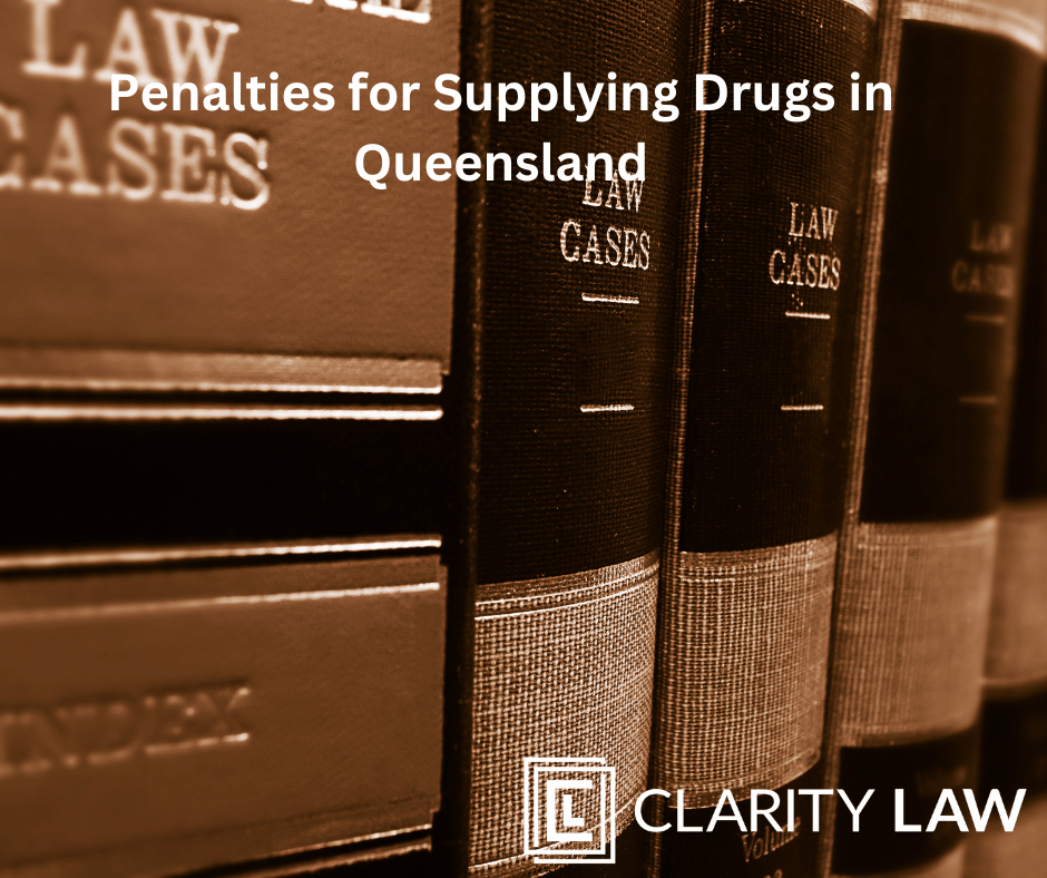 Penalties for Supplying Drugs in Queensland